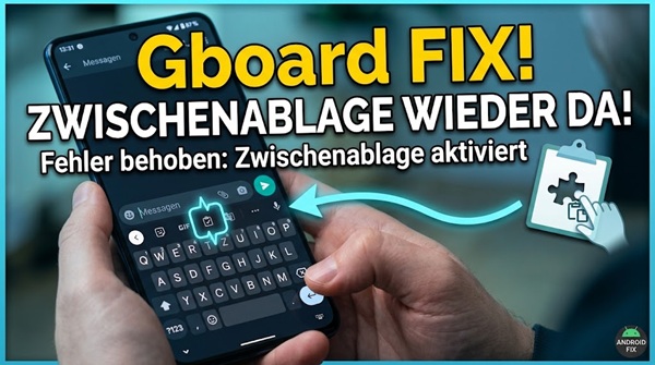 Zwischenablage bei Gboard wieder anzeigen