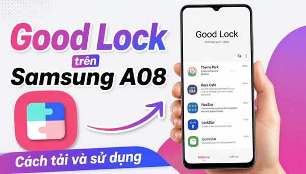 Tải xuống Good Lock cho Samsung A08