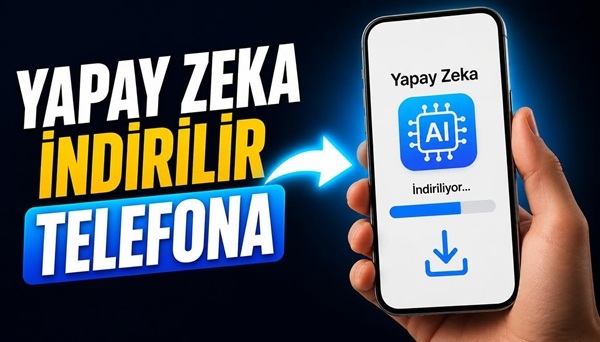 Yapay zeka indirilir telefona